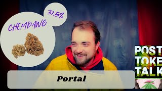 Post Toke Talk: Portal w/ Chemdawg Strain Review
