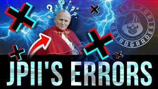 The Philosophical Errors of Pope John Paul II