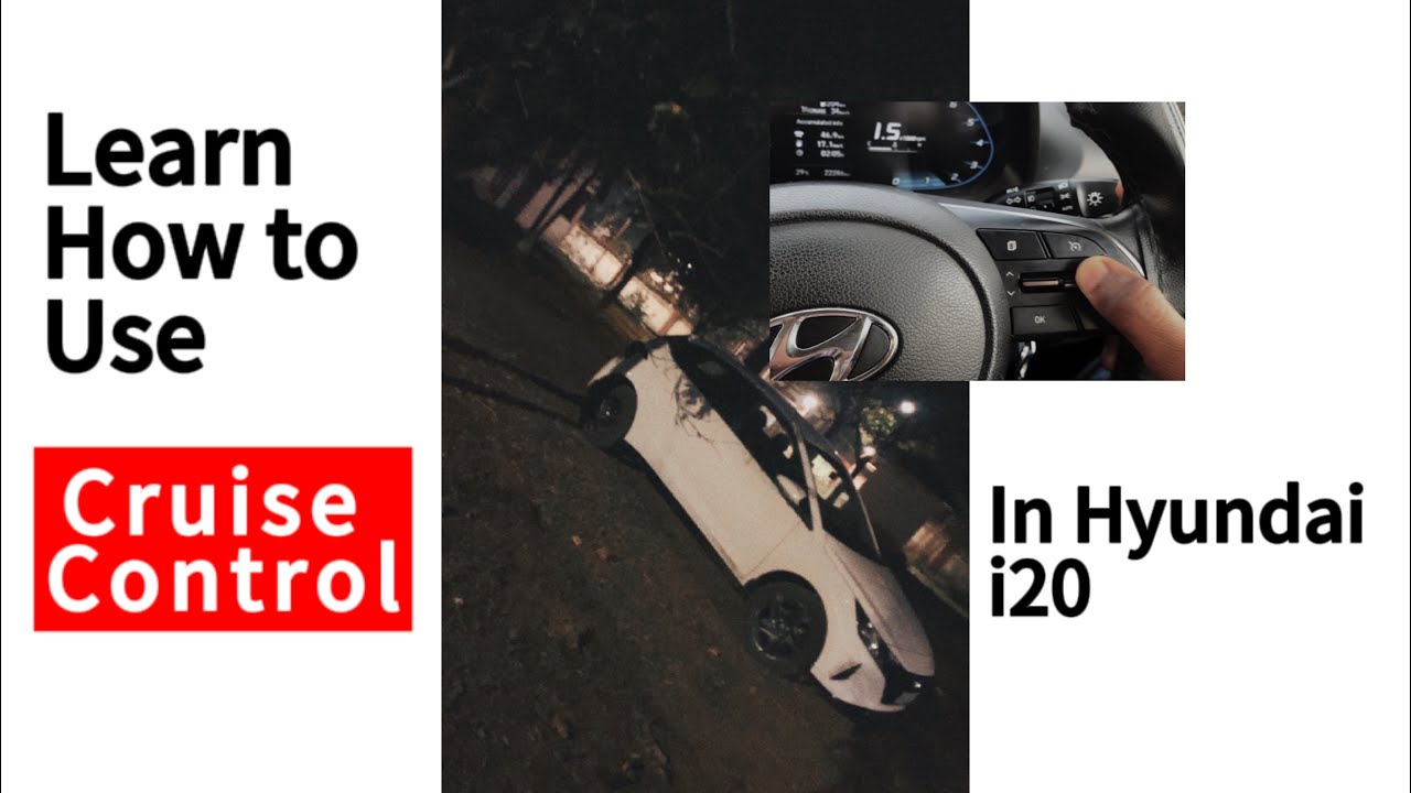 How to use Cruise Control in Hyundai i20 क्रूजकंट्रोल कैसे यूज़ करते