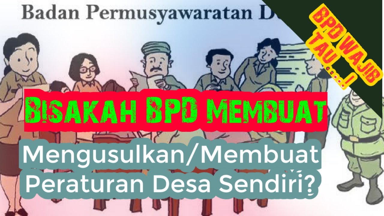 BEGINI Cara Membuat PERATURAN DESA Usulan BPD | Bolehkah BPD Membuat Peraturan Desa Sendiri?