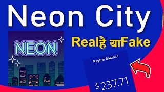 Neon City App Se Paise Kaise Kamaye | Neon City App Real or Fake | Neon City App Paypal screenshot 5
