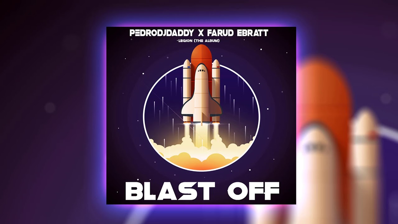 PedroDJDaddy X Farud Ebrat   BLAST OFF