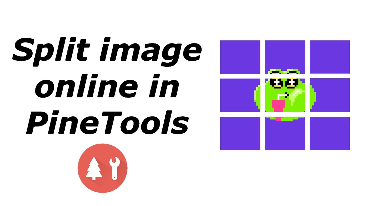 How to split image online with PineTools  Split photo into several parts  online 