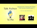 #173: Coming into Python from another Industry (part 1)