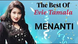 Evie Tamala ❤️ Menanti ❤️ Dangdut Nostalgia