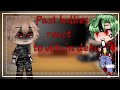 ||Past bullies react to villain deku||Part  1/?||