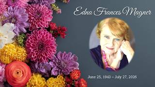 8/1/2026 - Edna Magner Memorial Service 8/1/2026 - Edna Magner Memorial Service