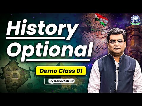 UPSC 2026 Aspirants | History Optional Preparation | Demo Class 01 | by K. Shivesh Sir KGS