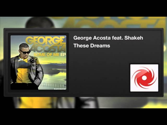 George Acosta - These Dreams
