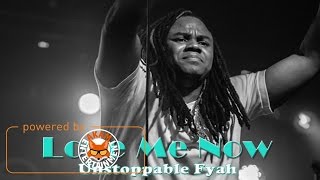 Unstoppable Fyah - Love Mi Now - January 2017