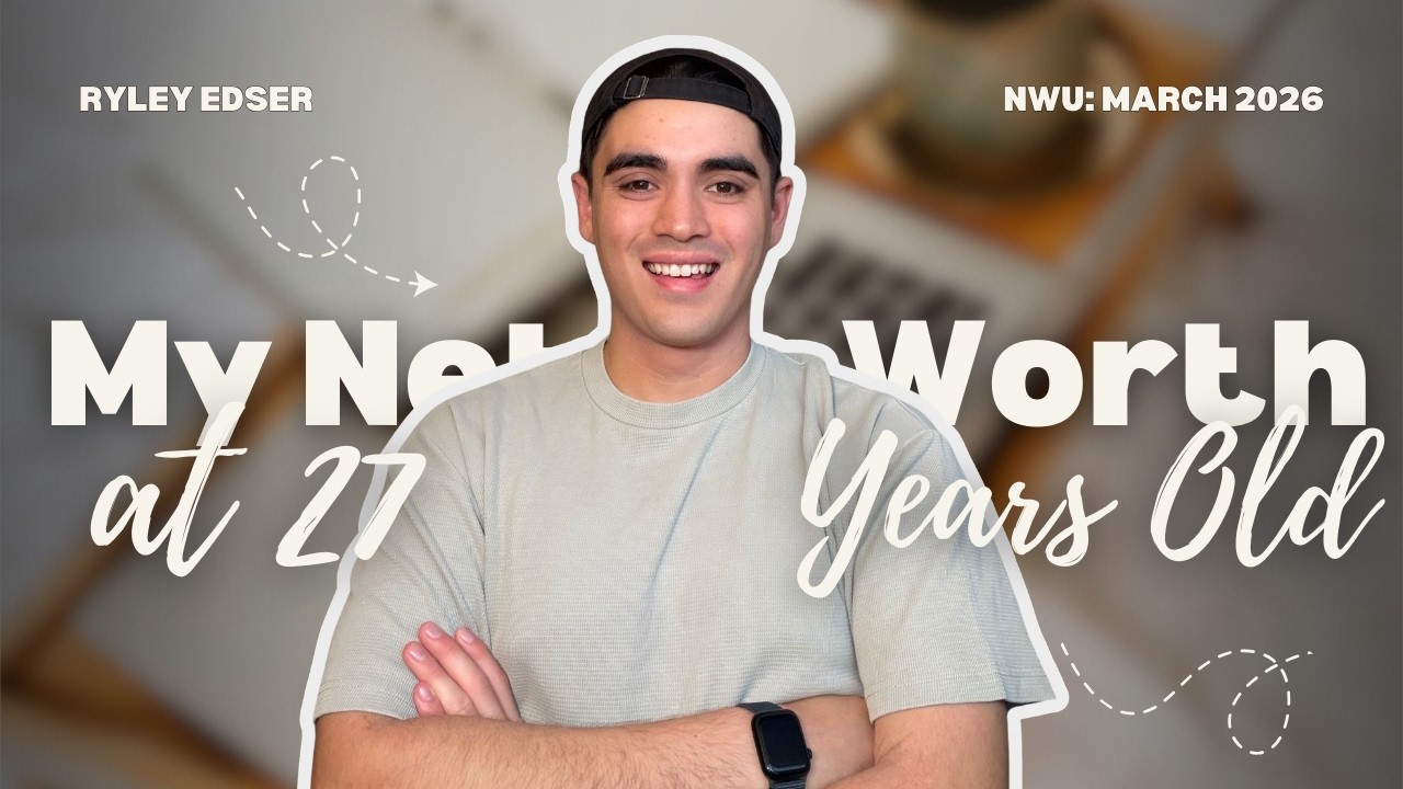 Net Worth at 27 years old: March 2026