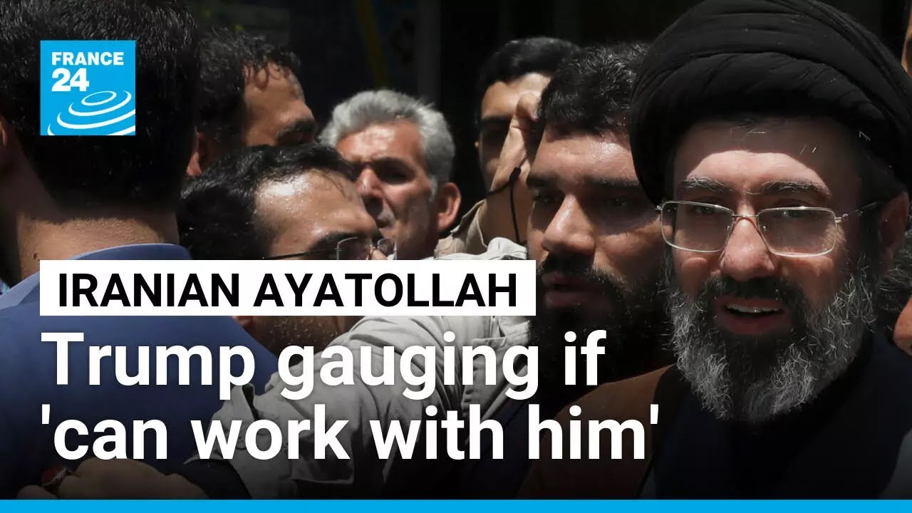 Trump trying to gauge whether new ayatollah is 'a leader he can work with' • FRANCE 24 English