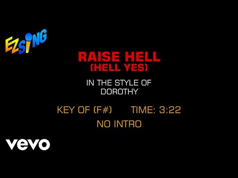 Dorothy - Raise Hell (Hell Yes) (Karaoke EZ Sing)