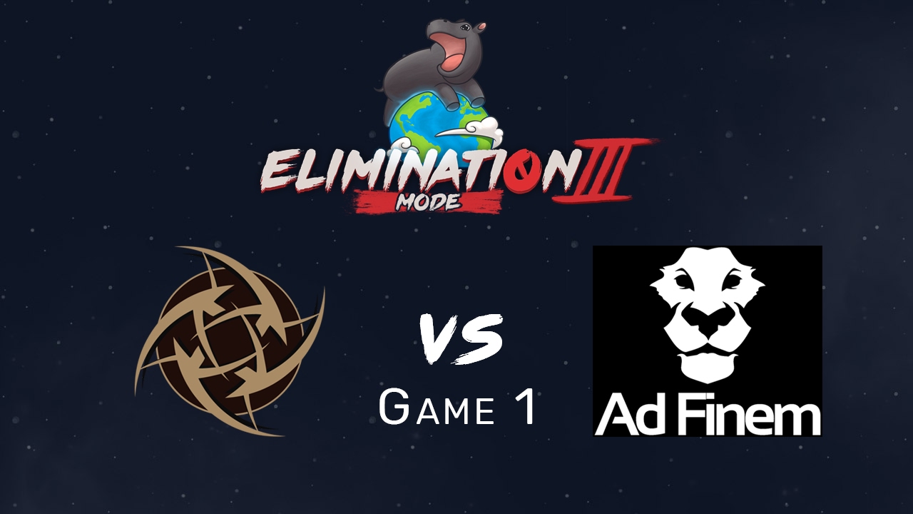 Elimination Mode 3 - NiP vs Ad Finem - Game 1