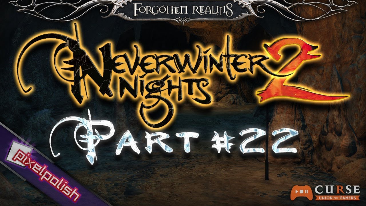  Neverwinter Nights 2 Part 22 Logram Eyegouger Cont YouTube