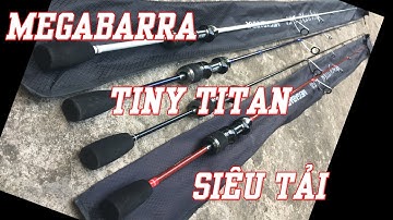 Cần 1 khúc Tiny Titan 150L và 150UL siêu dẻo, siêu tải
