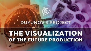 The visualization of the future production in Duyunov