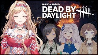 【Dead by Daylight】...I'm So Dead...【NIJISANJI ID x HOLOLIVE ID】