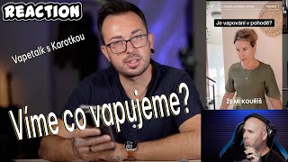 Reakce na Vapetalk s Karotkou - víme co vapujeme?