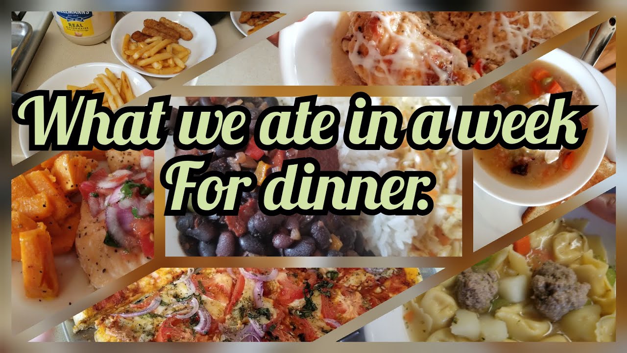 what we eat in a week for dinner. what's for dinner? YouTube