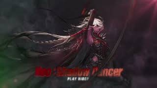 [Play Video] Neo: Shadow Dancer (VFX Update)