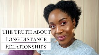 THE TRUTH ABOUT LONG DISTANCE RELATIONSHIPS - DO THEY WORK? | TRUDY DANSO