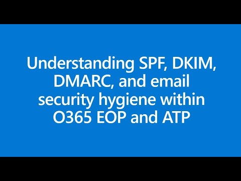 [Lab & Demo] Understanding SPF, DKIM, DMARC, and email security hygiene within Office 365 with lab