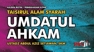 FAIDAH HADITS KE-4 KITAB THOHAROH | Ustadz Abdul Aziz Setiawan, SKM