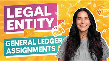 📚 MS Dynamics 365 F&O Tutorial | Legal Entity & General Ledger Assignments