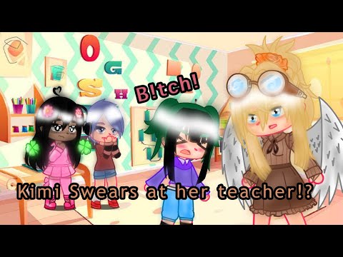 Kimi Swears At Her Teacher!? | TW: Swearing and hitting ( NOT ABUSE ) | BNHA/MHA | Skit | XFire-FoxX