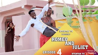 ROMEO AND JULIET EP.4-REAL LOVE VERSION OF NTENTAN AND OBAAPA FRESH-2020