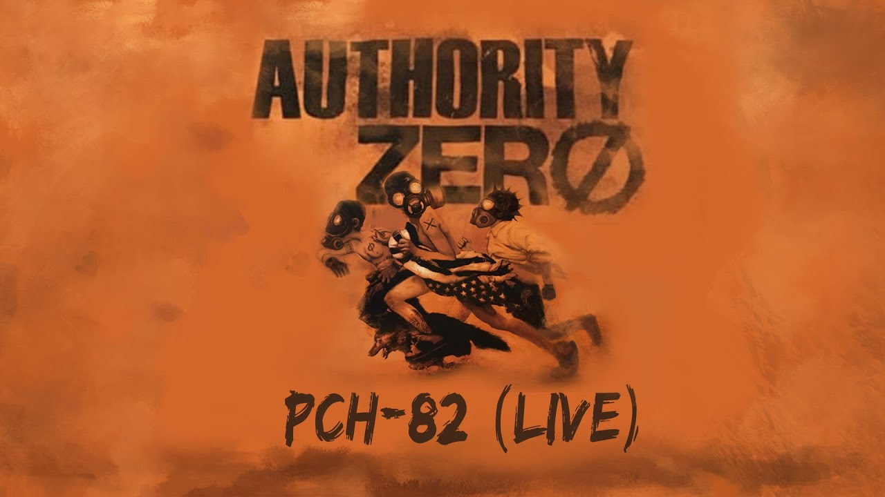 Authority Zero - PCH-82 (Live from the Andiamo Stream)