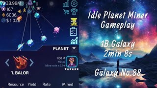 [Idle Planet Miner] 1B Galaxy Speedrun in 2:08 (Galaxy No.88) screenshot 5