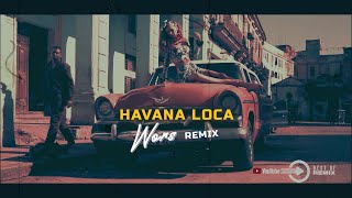 Malibu Breeze - Havana Loca (Wors 2k23 Offical After Remix )