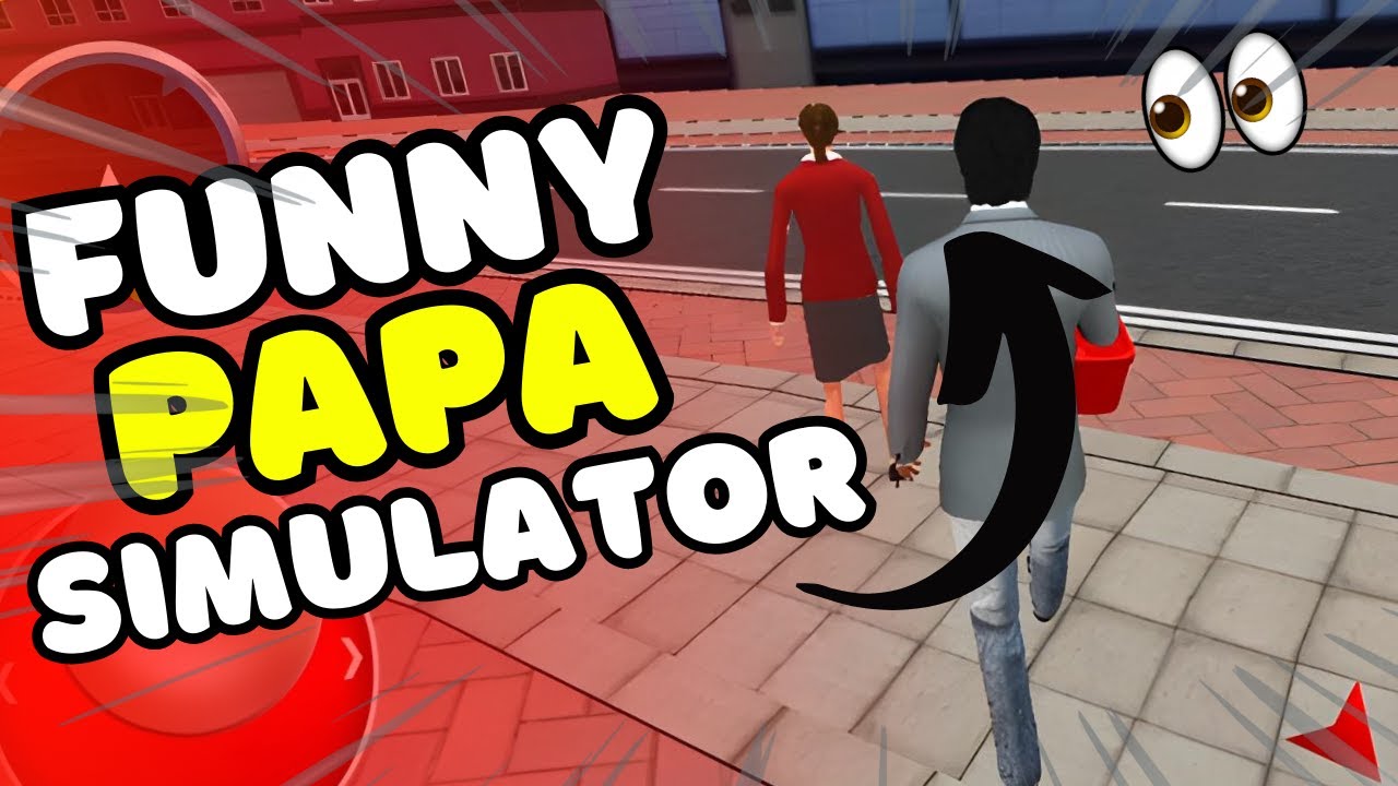 FUNNY PAPA SIMULATOR 😂 | Virtual Single Dad's Crazy Adventures (Mobile ...