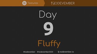 Nodevember Day - 9  : Fluffy ( Casual Livestream )