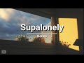 Benee - Supalonely (lyrics)