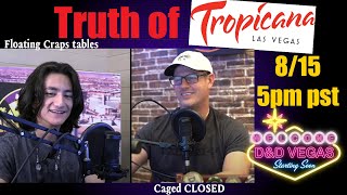 Truth about Tropicana. D&D Vegas Ep.3