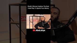 How To Spend Your Money In Halal 💵 @AbuLayha