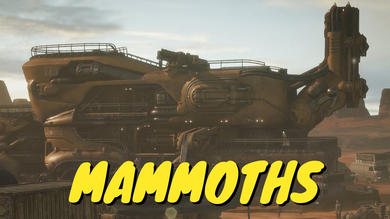 Gear Talk: Mammoths - A Mobile Fortress/The Largest Vehicles On Sera