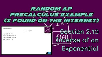 AP Precalculus Section 2.10 Example: Find the Inverse of an Exponential Function