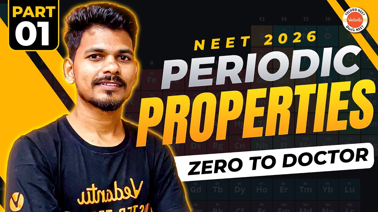 Periodic Properties Class 11 | Part 1 | Chemistry for NEET 2026 | Must ...