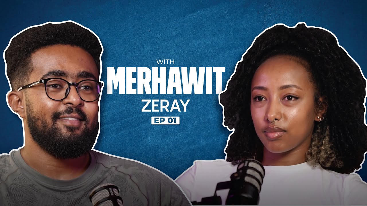 በ “Feminism” አምናለሁ |  ኢትዮጵያዊ ሴቶች የተበደሉ ናቸው Merhawit Zerayi  #1