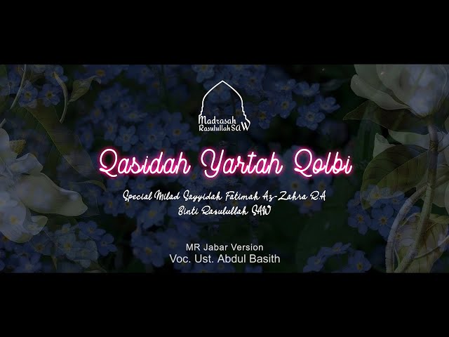 Special Milad Sayyidah Fatimah AzZahra R.A || Qasidah Yartah Qolbi ᴴᴰ class=