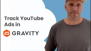 Track YouTube Ads in Gravity Forms