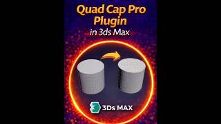 This Plugin Fixes Your Caps in Seconds (3ds Max Quad Cap Pro) #3dsmax #3dmodeling #shortvideo