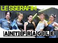 【LE SSERAFIM】- [ANTIFRAGILE] cover dance performance【踊ってみた】ルセラフィム_ダンスカバー