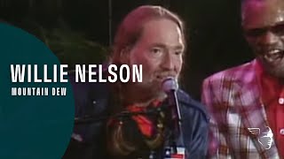 Willie Nelson - Mountain Dew from "The Willie Nelson Special" chords