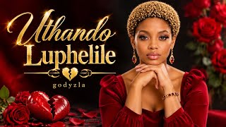 Uthando Luphelile (When Love Ends)