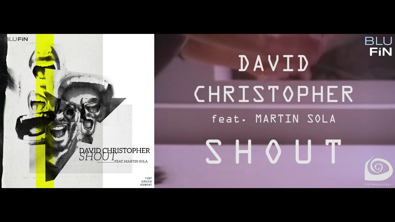 David Christopher feat. Martin Sola - Shout